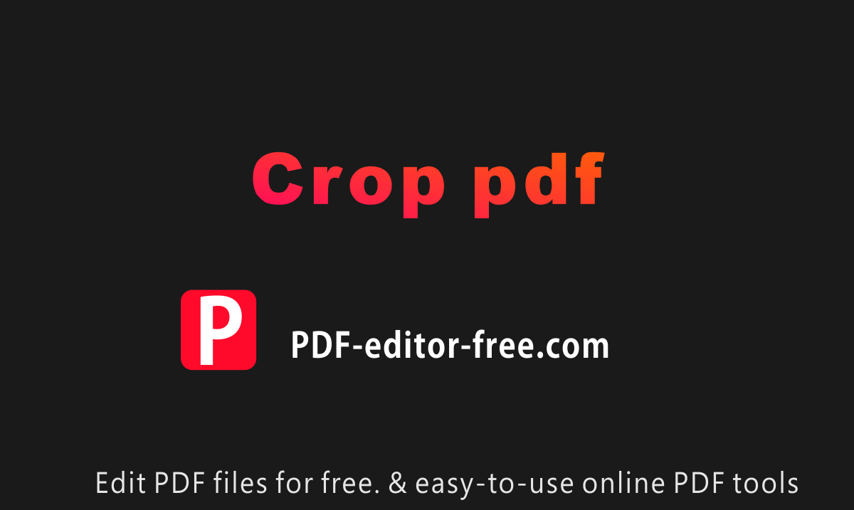 Crop-PDF - Beschneiden Sie Ihr PDF kostenlos online.